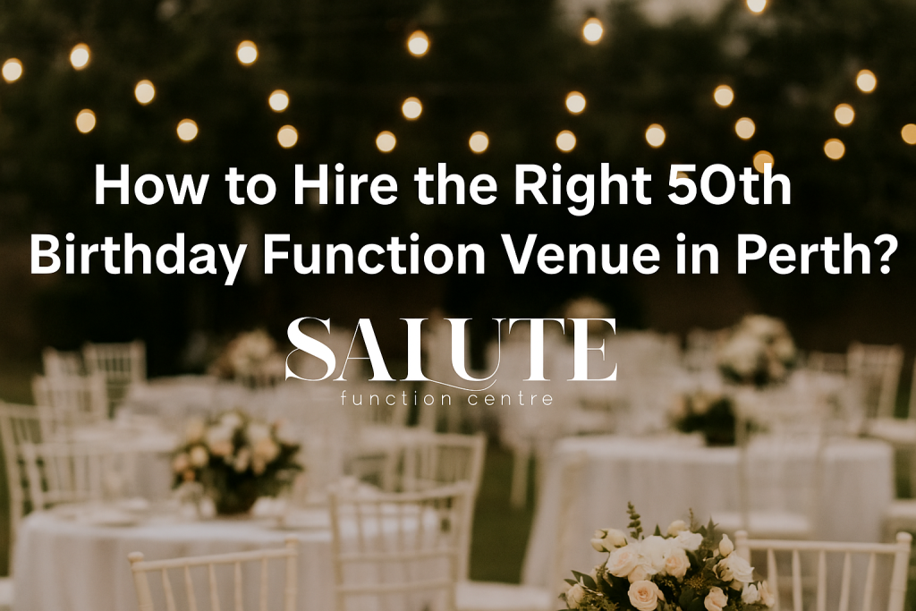 50th Birthday Function Venues
